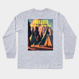 Camping Obsession Kids Long Sleeve T-Shirt